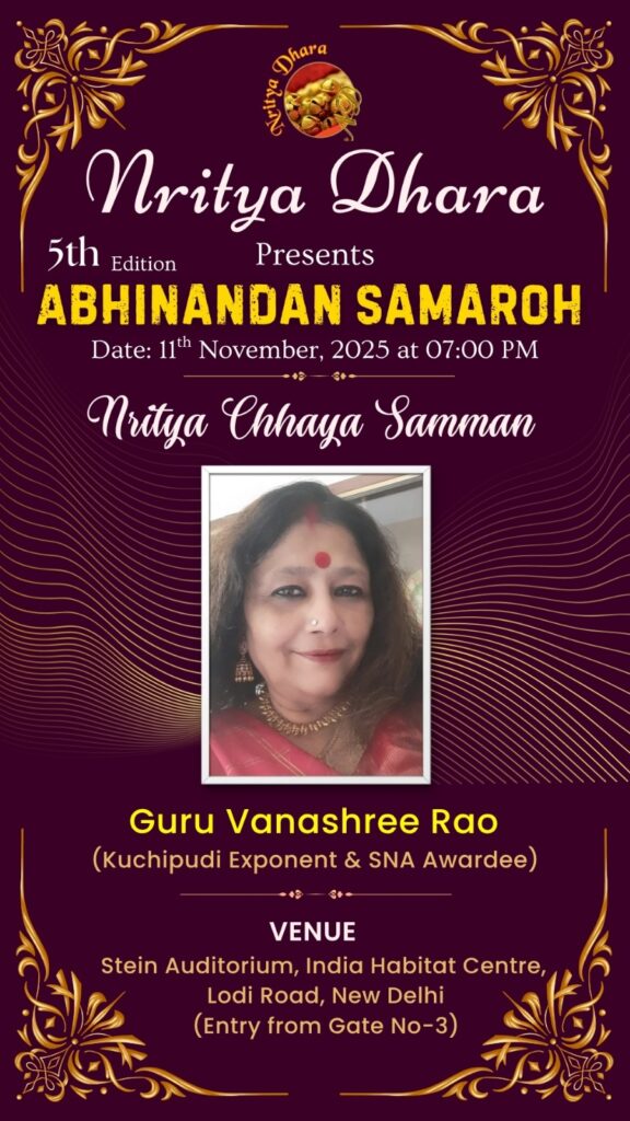 Guru Vanashree Rao (Kuchipudi Exponent & SNA Awardee)